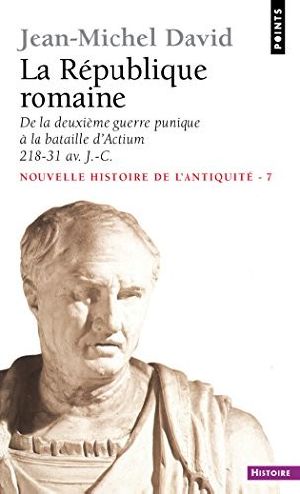 [Nouvelle Histoire de l'Antiquité 07] • La République romaine